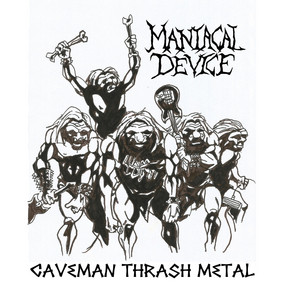 Local Album Review // Maniacal Device // Caveman Thrash Metal