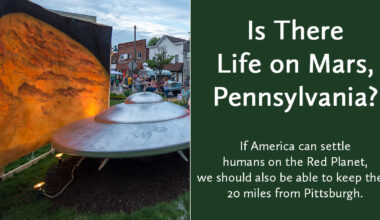 Is There Life on Mars, Pennsylvania? — The New Atlantis