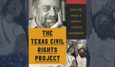 Jim Harrington Recounts The Texas Civil Rights Project • The Austin Chronicle