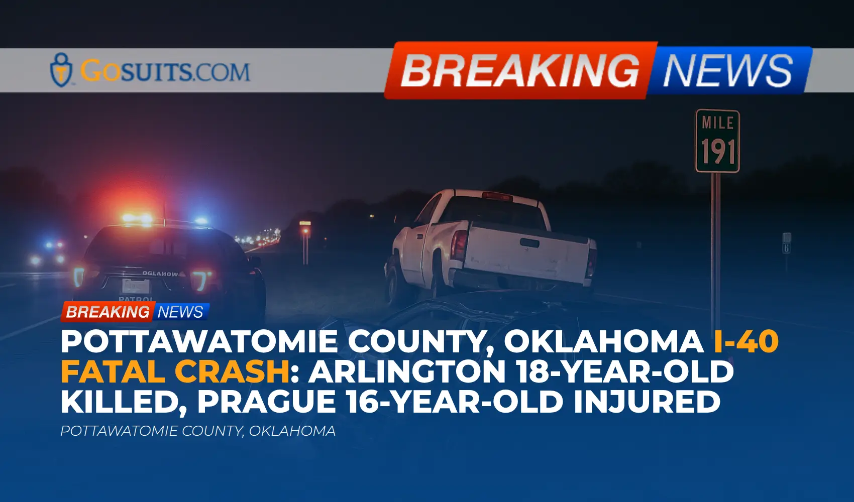 Pottawatomie County, Oklahoma I-40 Fatal Crash: Arlington 18-Year-Old Killed, Prague 16-Year-Old Injured