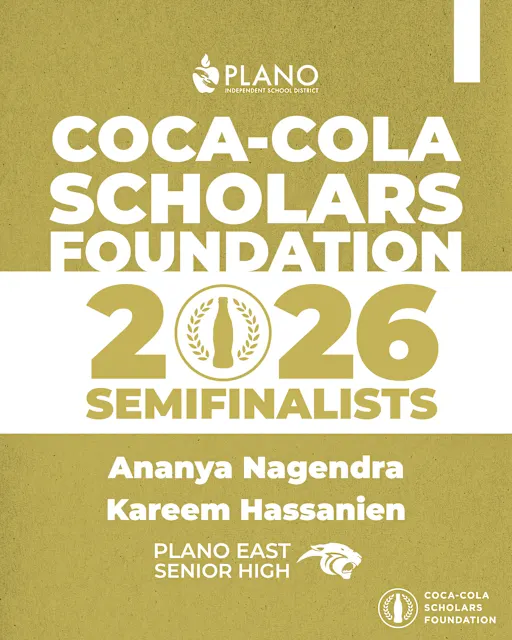 2 Plano East students named 2026 Coca Cola semifinalists