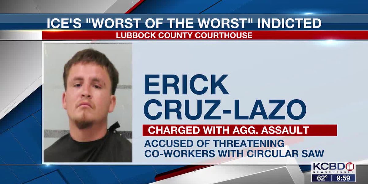 Lubbock grand jury indicts man on ICE’s ‘worst of the worst’ list