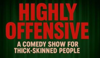 Highly Offensive: A Comedy Show For Thick-Skinned People