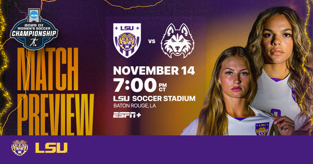 No. 25 LSU Set to Host Houston Christian in NCAA Tournament First Round Friday Night – LSU
