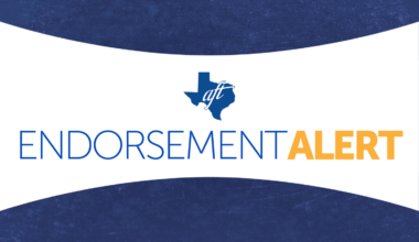 Texas AFT :Texas AFT COPE Endorses Hinojosa for Governor, Garibay to Replace Her in Texas House ‣ Texas AFT