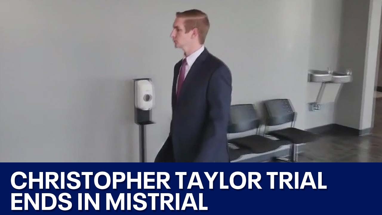 Christopher Taylor trial ends in mistrial