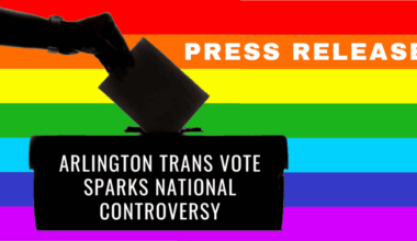 RELEASE: Arlington Trans Vote Sparks National Controversy