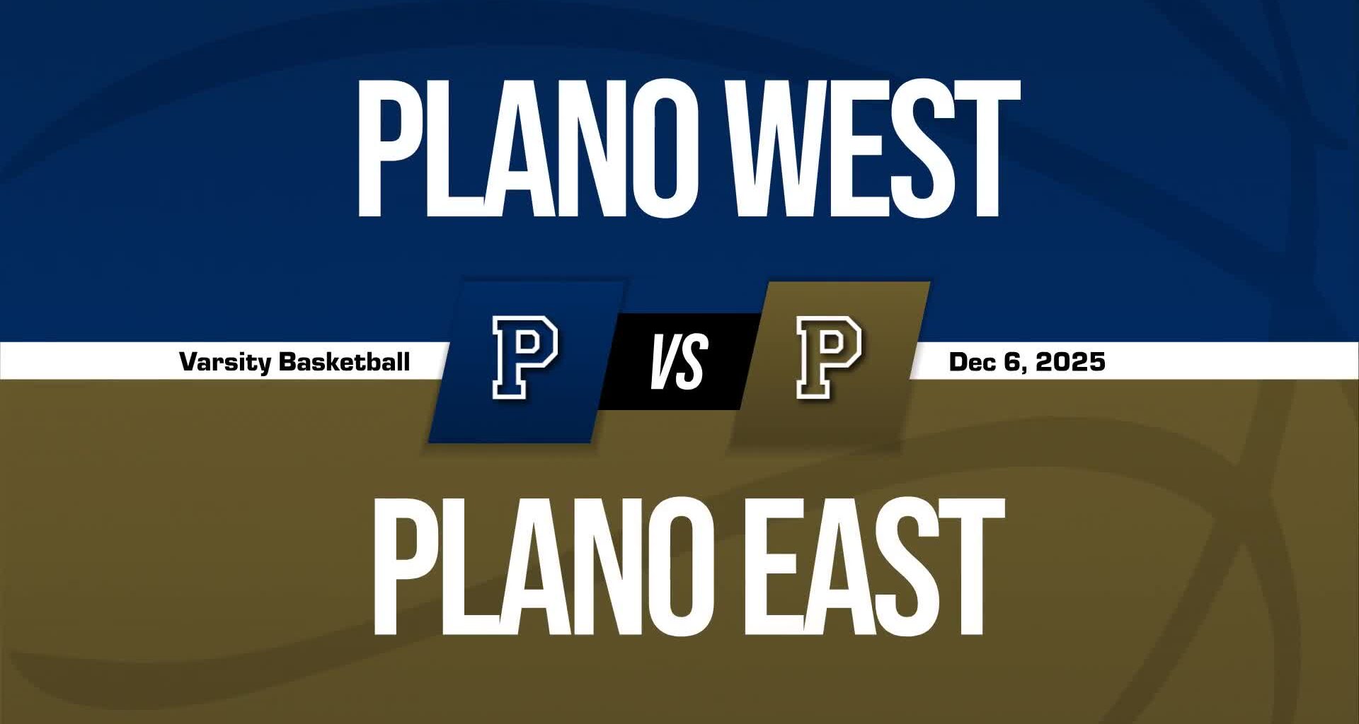vs Plano West + How To Watch