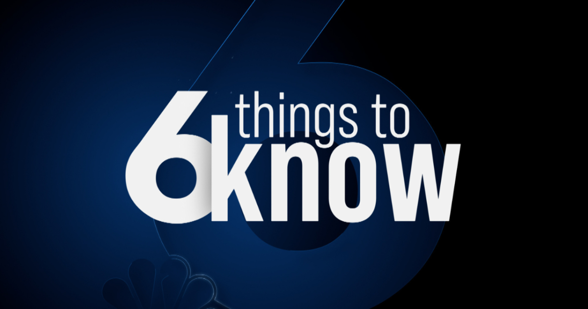 6 Things to Know