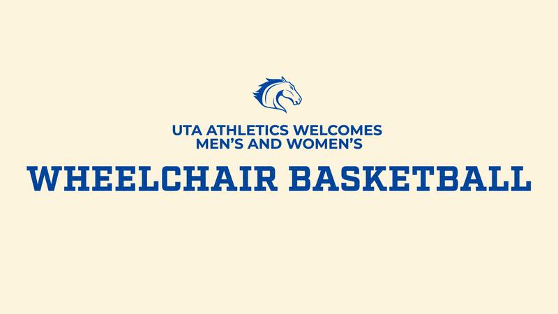 Men's and Women's Wheelchair Basketball Added to UTA Division of Intercollegiate Athletics