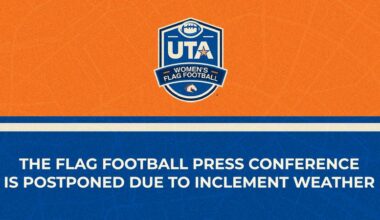 UTA Flag Football Press Conference Postponed Due to Inclement Weather