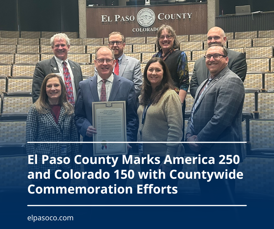 El Paso County Marks America 250 and Colorado 150 with Countywide Commemoration Efforts