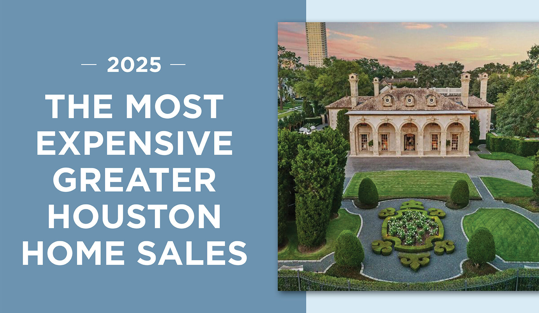 The top 5 most expensive homes sold in greater Houston in 2025