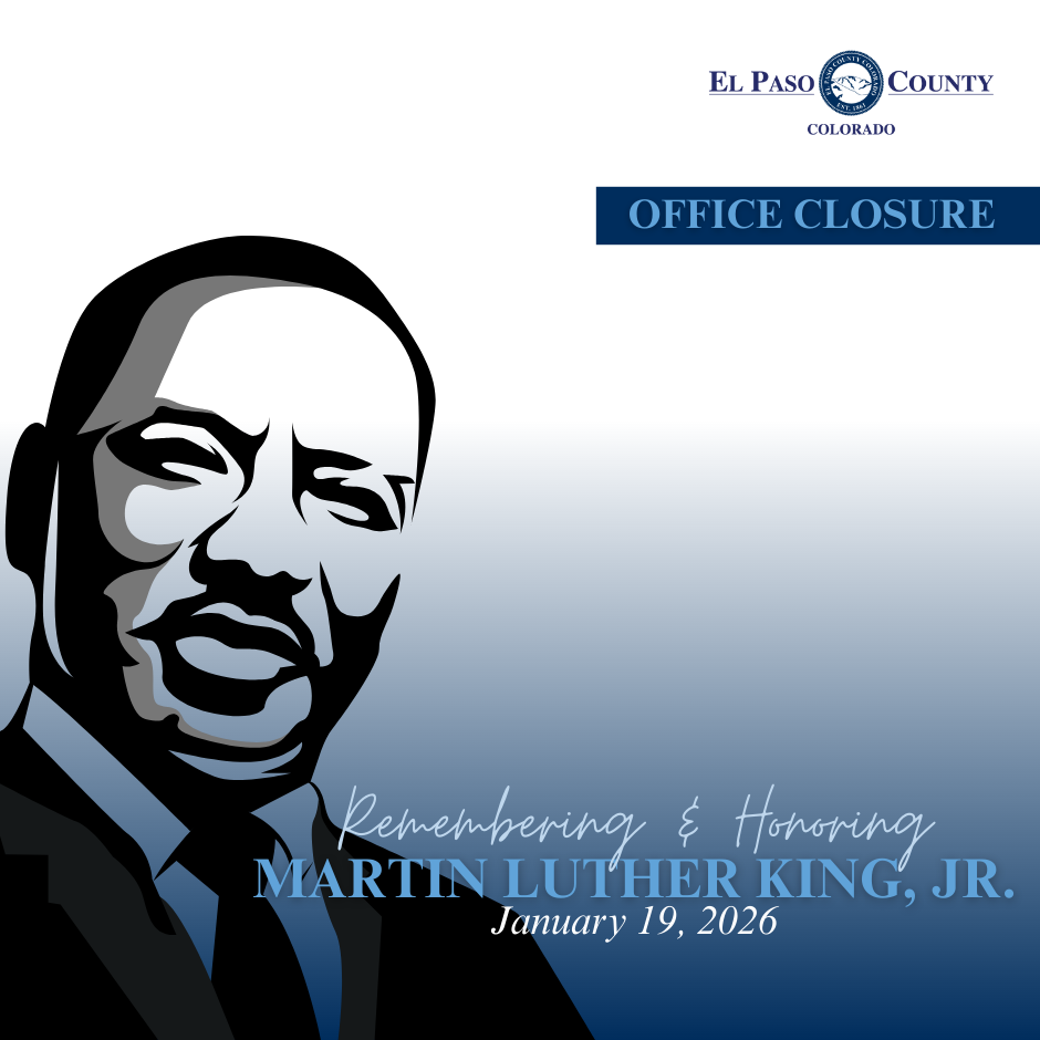 El Paso County Offices Closed January 19 in Observance of Martin Luther King, Jr. Day