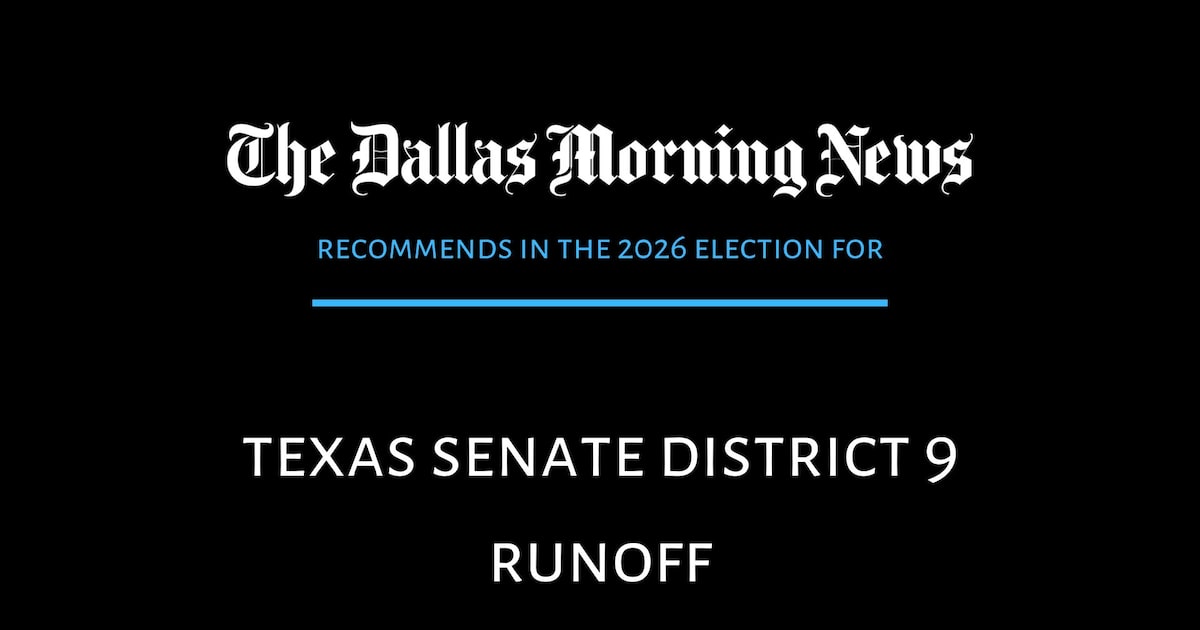 We recommend in Texas Senate District 9