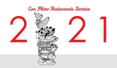 Can Plano Restaurants Survive 2021?