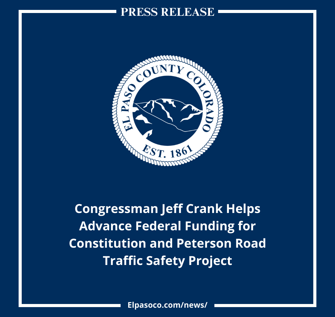 Congressman Jeff Crank Helps Advance Federal Funding for Constitution and Peterson Road Traffic Safety Project