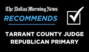 No recommendation in the Republican primary for Tarrant County Judge