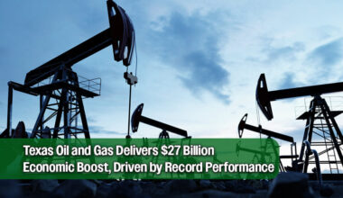 Texas Oil and Natural Gas Industry Shattered Records in 2025