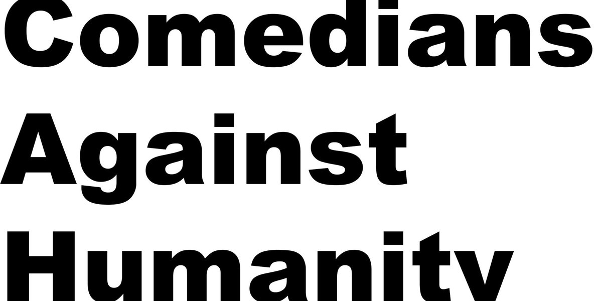 Comedians Against Humanity: A comedy show for horrible people