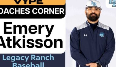 VYPE COACHES CORNER | Legacy Ranch High School Baseball Coach Emery Atkisson