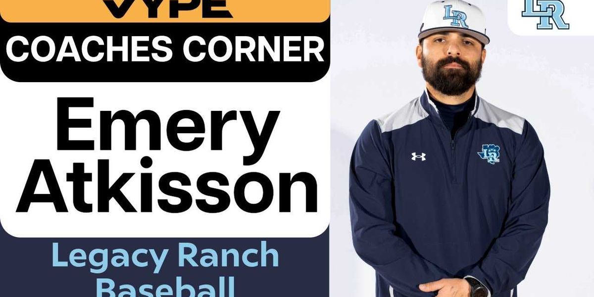 VYPE COACHES CORNER | Legacy Ranch High School Baseball Coach Emery Atkisson