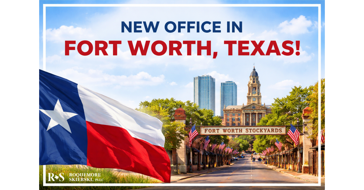 Roquemore Skierski PLLC Opens Fort-Worth/Keller Office to Expand Commercial Litigation Services in Tarrant County