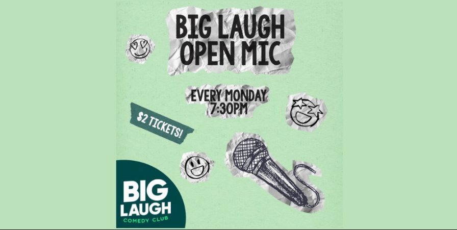 The Big Laugh Open Mic