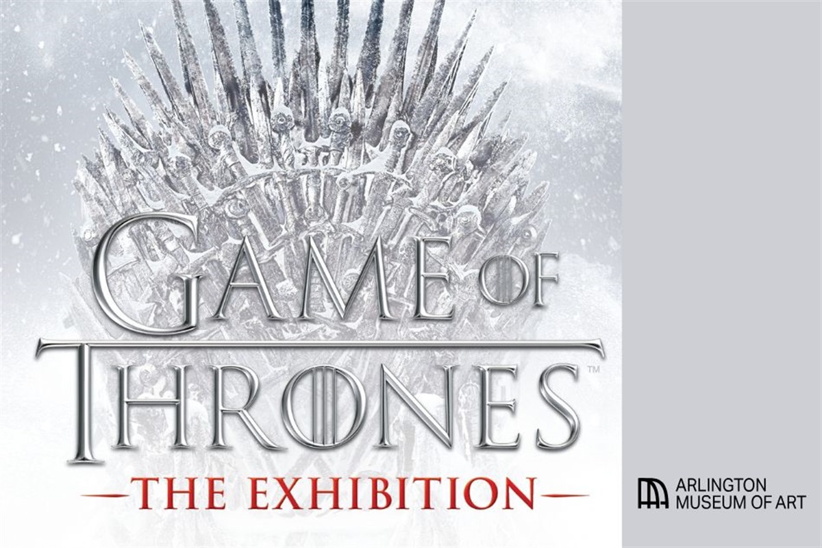 Arlington Museum of Art’s Game of Thrones Exhibit Opens