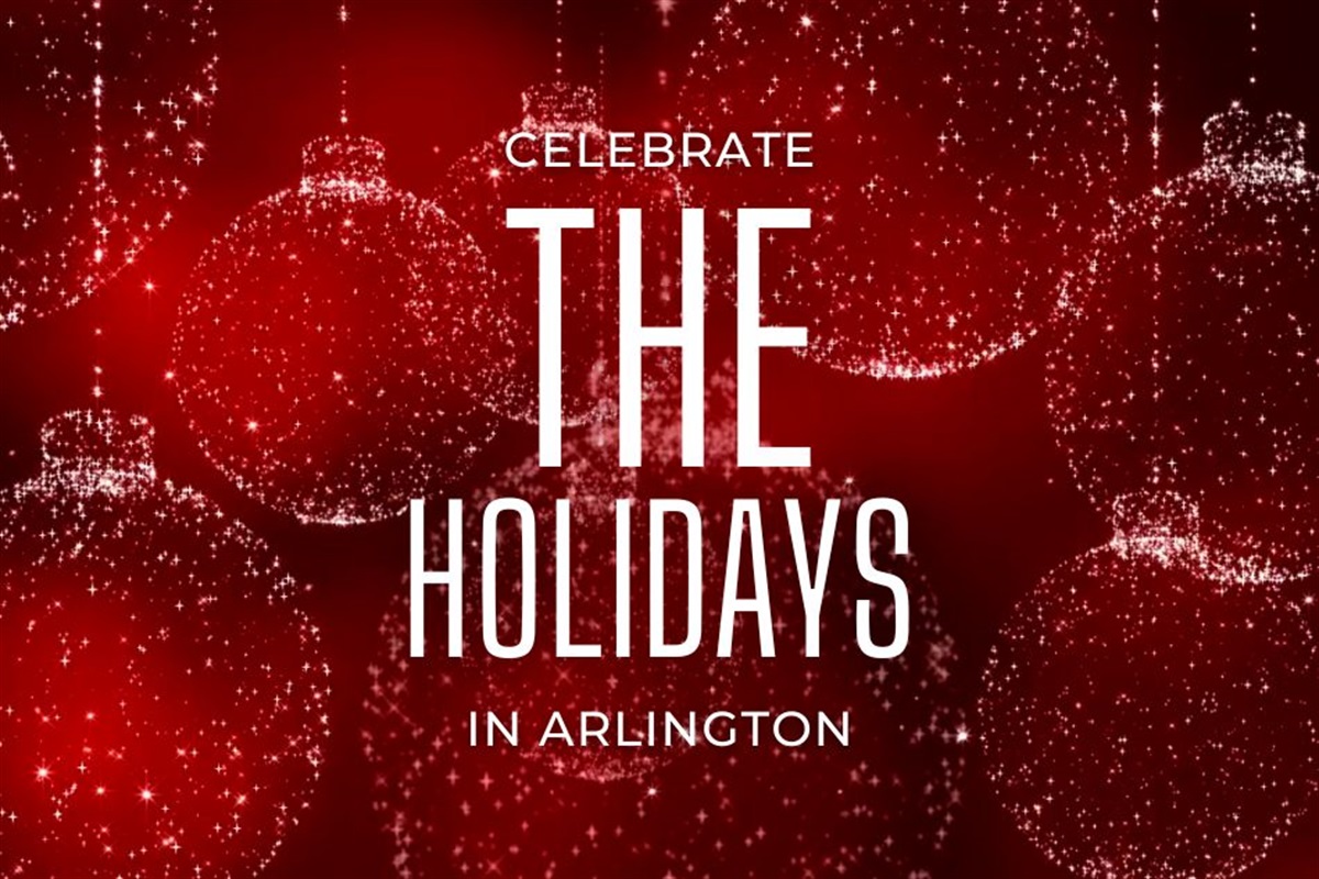 Celebrate the Holidays in Arlington 2025