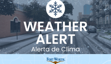 Cold Weather Update – Welcome to the City of Fort Worth