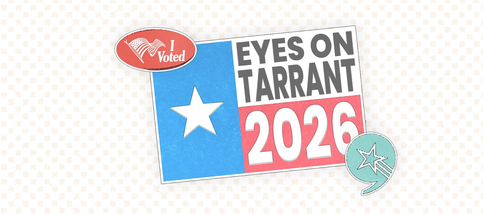 Tarrant County Voter Guide 2025