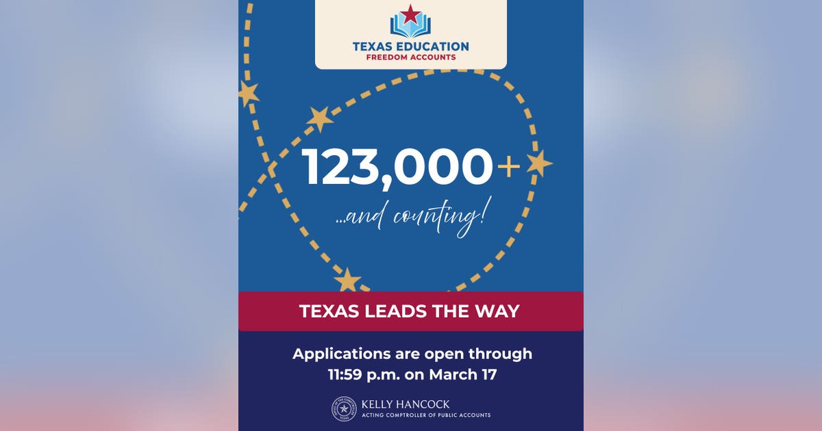 Demand surges for Texas Education Freedom Accounts with 123,000+ student applications filed