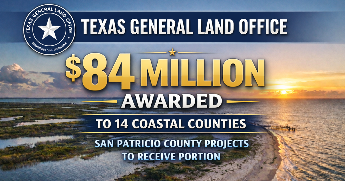 San Patricio County receives part of $84 million from Texas GLO for coastal projects | San Patricio County