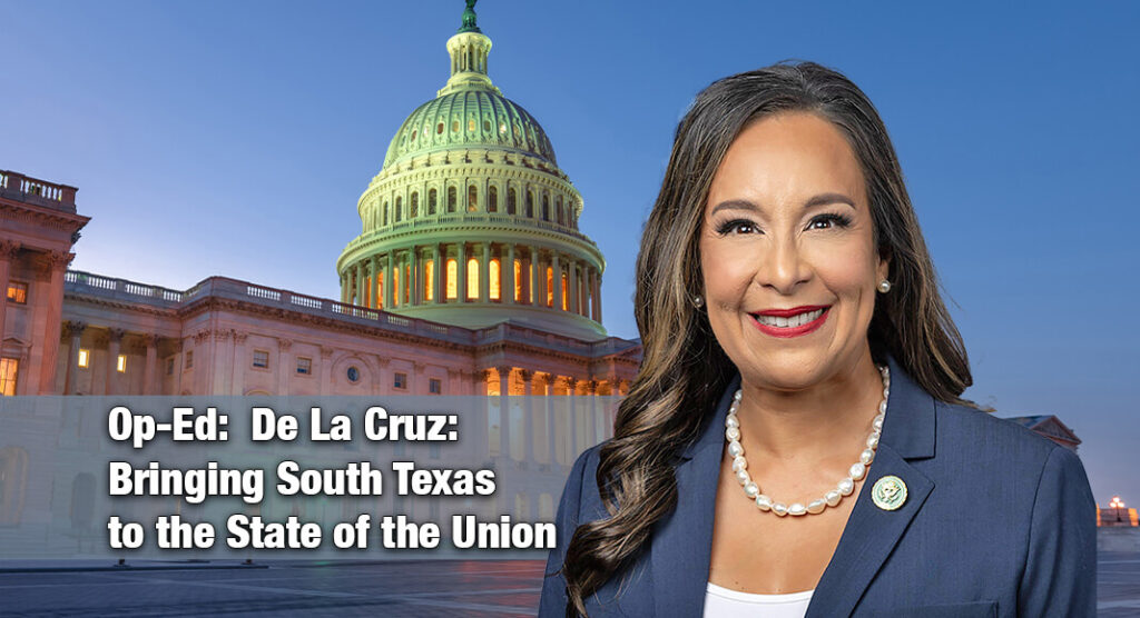 Op-Ed:  De La Cruz: Bringing South Texas to the State of the Union