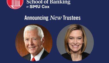 Bank of the West's Blankenship and Greenwald of Federal Reserve Bank of Dallas added to SW Graduate School of Banking board