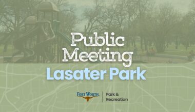 Fort Worth moves ahead with design of playground, trail expansion at Lasater Park