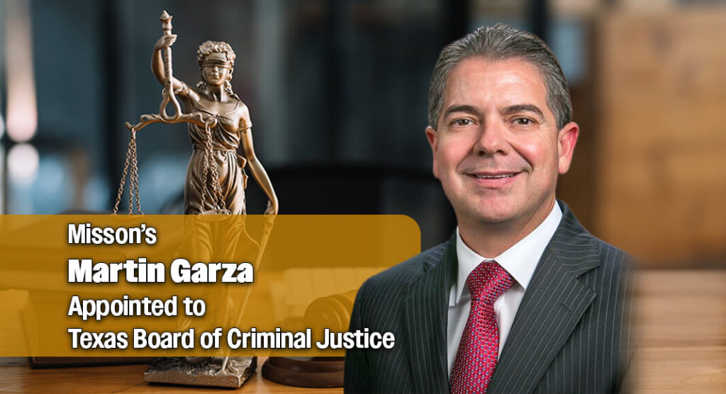 Misson’s Martin Garza Appointed to Texas Board of Criminal Justice