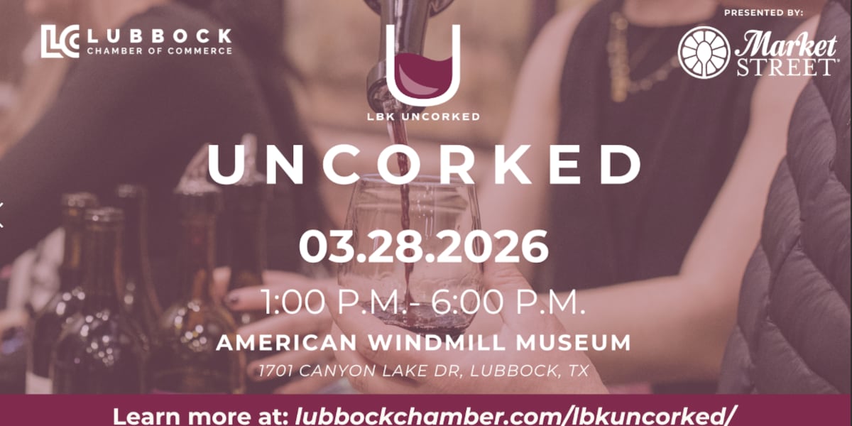 Lubbock Chamber of Commerce to host 11th annual Uncorked Wine Festival