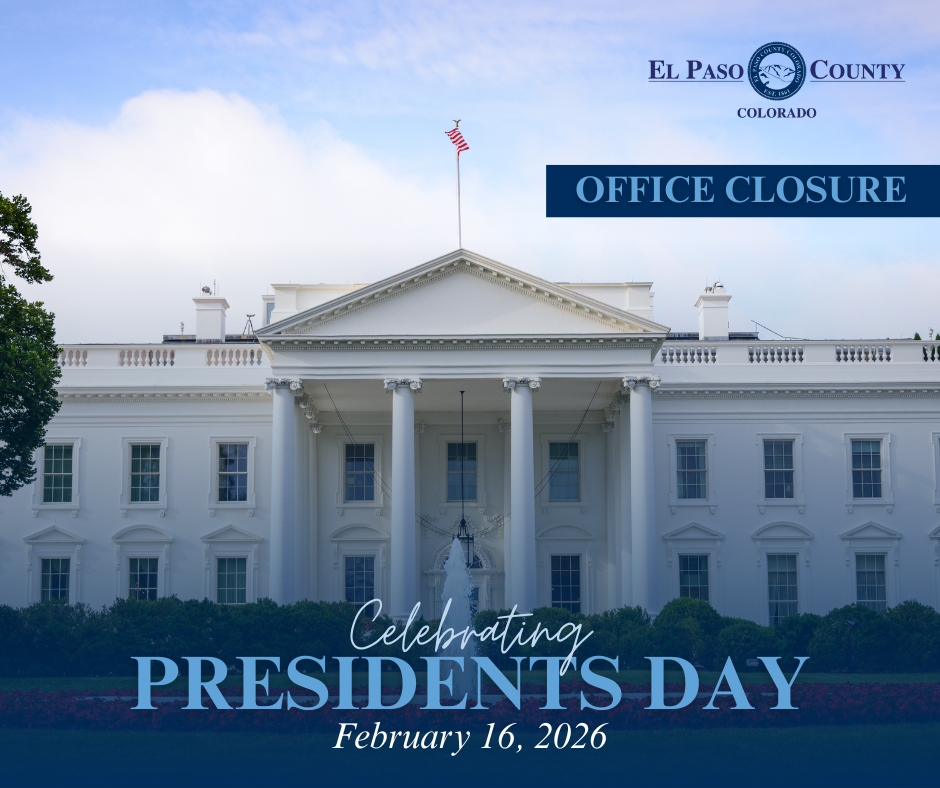 El Paso County Offices Closed February 16 in Observance of Presidents Day