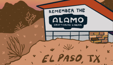 Opinion: Alamo Drafthouse didn’t just show movies in El Paso — it meant something