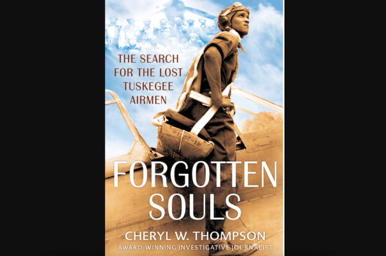 Forgotten Souls: The Search for the Lost Tuskegee Airmen documents the lives and legacies of the 27 Black pilots who went missing near the end of combat on the European front.