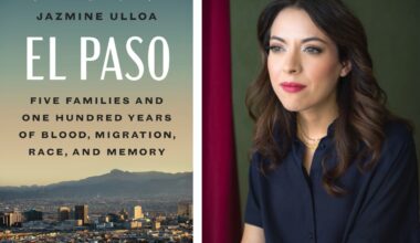 Jazmine Ulloa brings new book on El Paso’s history home for free March event