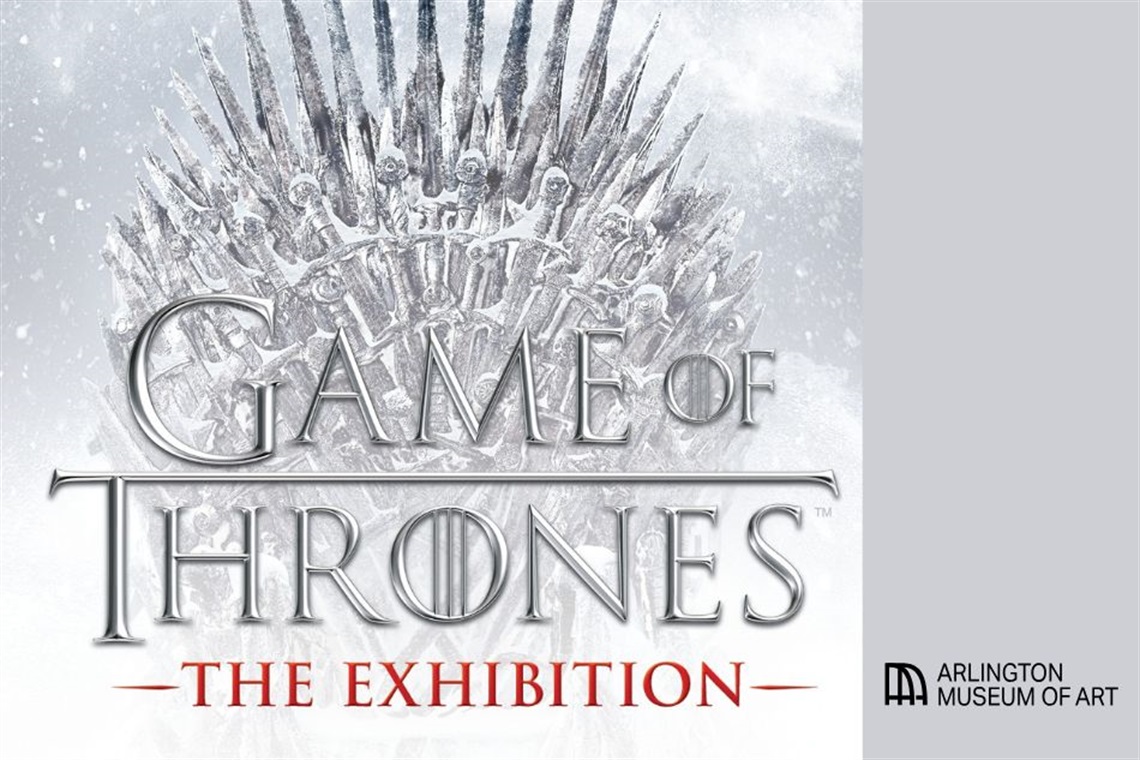 Arlington Game of Thrones Exhibition