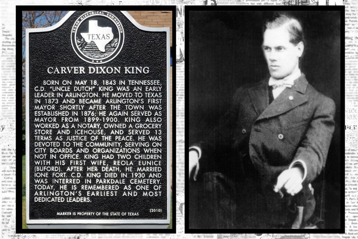 Carver Dixon King was the first mayor of Arlington, Texas