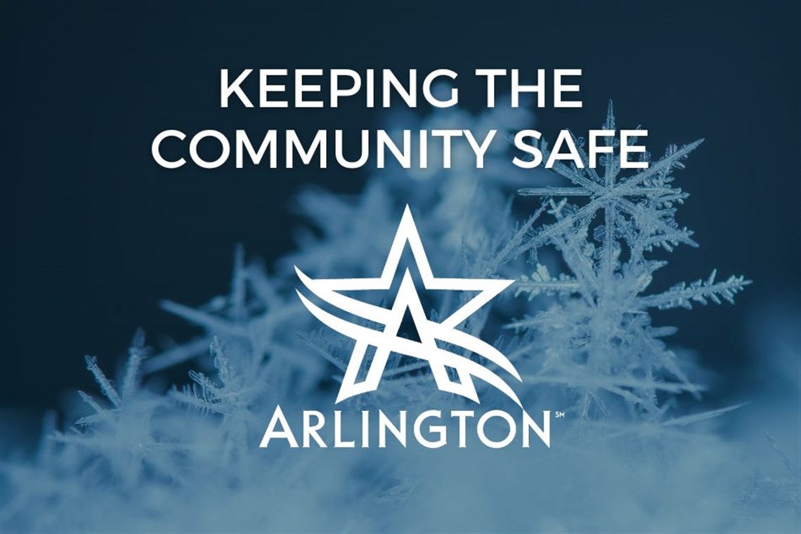 Snowflake crystals behind the City of Arlington logo and the words Keeping the Community Safe