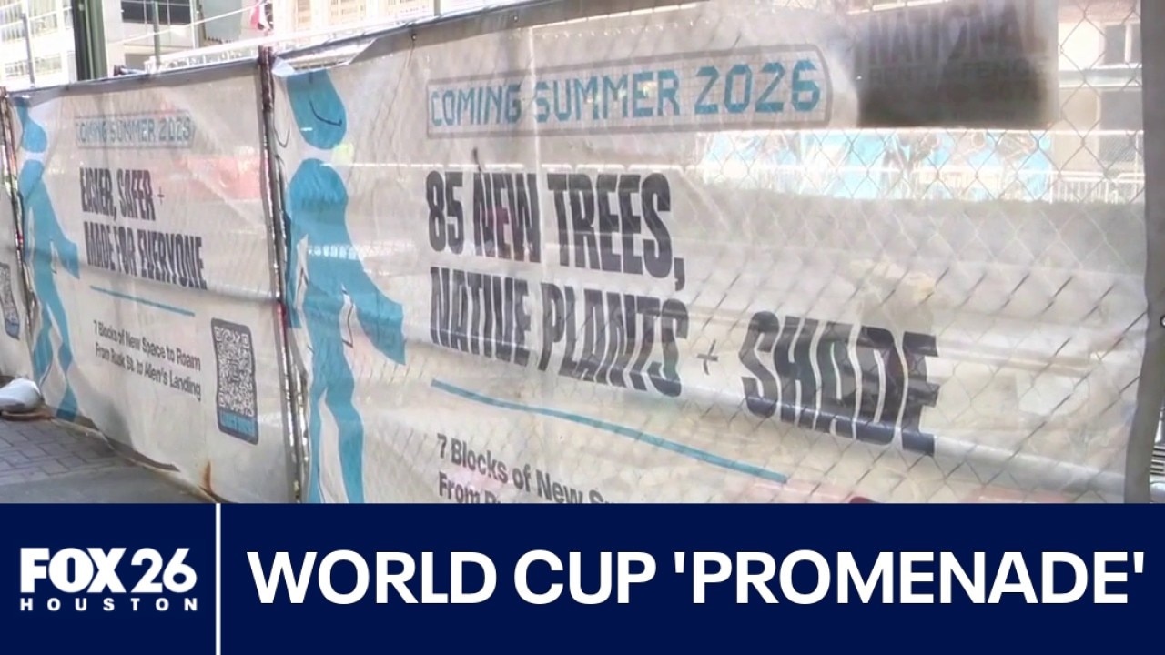 Houston construction for World Cup 'Promenade'