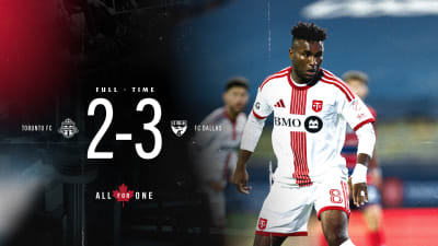 MATCH RECAP | FC Dallas 3 – 2 Toronto FC