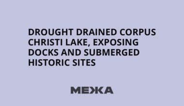 Drought drained Corpus Christi lake, exposing docks and submerged historic sites | Ukraine news