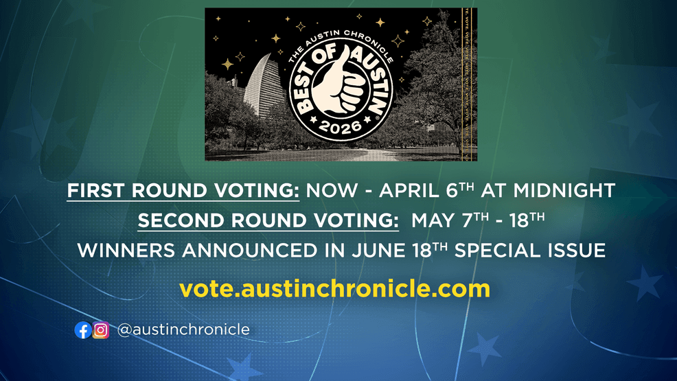 Austin Chronicle’s "Best of Austin" awards are back, and it’s time to vote your faves!